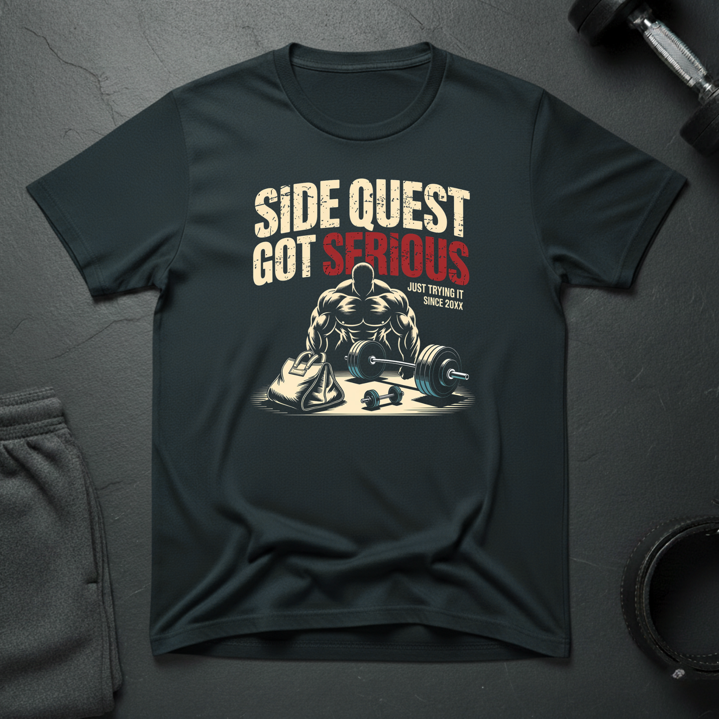 Side Quest Got Serious T-Shirt
