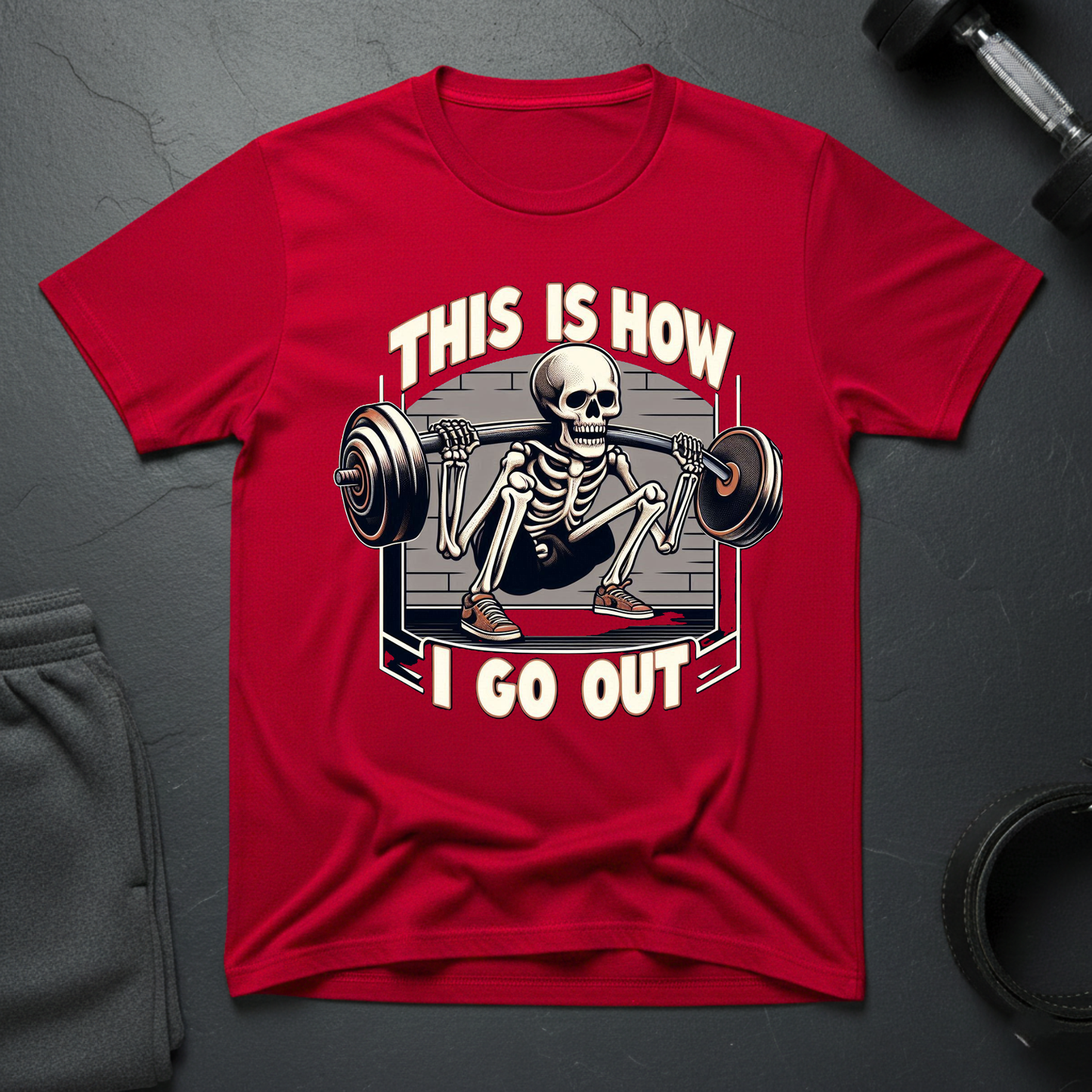 This Is How I Go Out T-Shirt