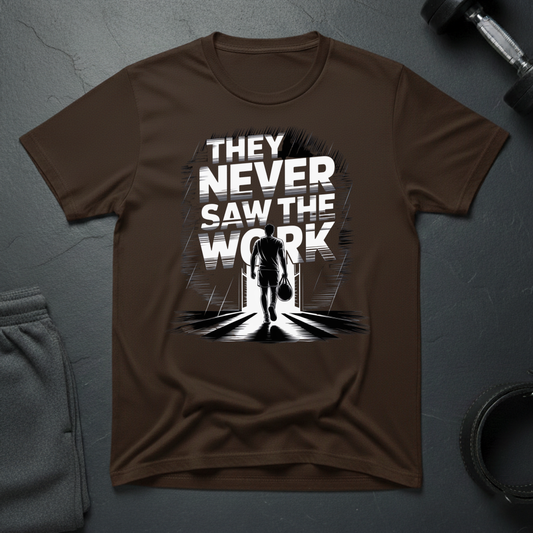 They Never Saw The Work T-Shirt