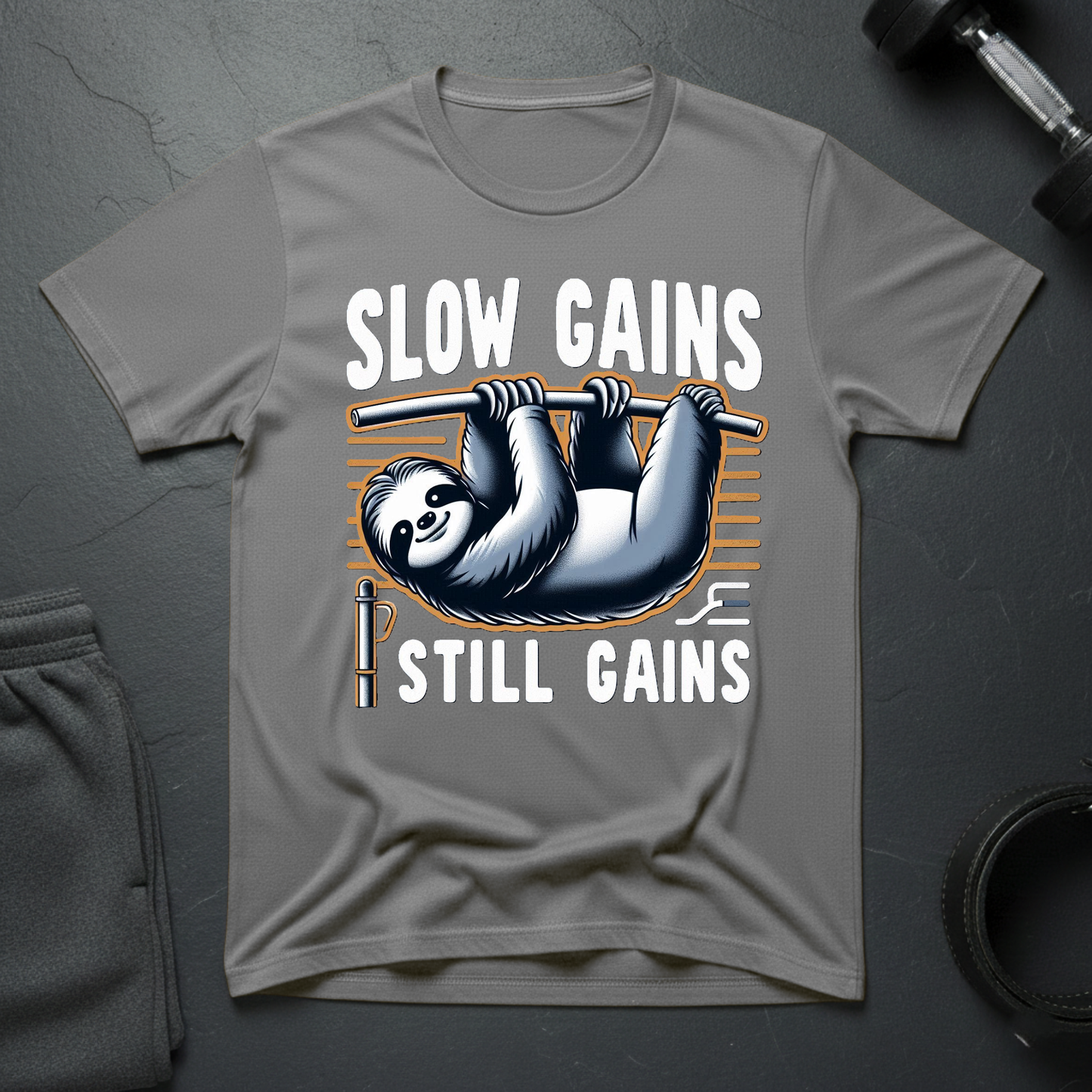Slow Gains Still Gains T-Shirt