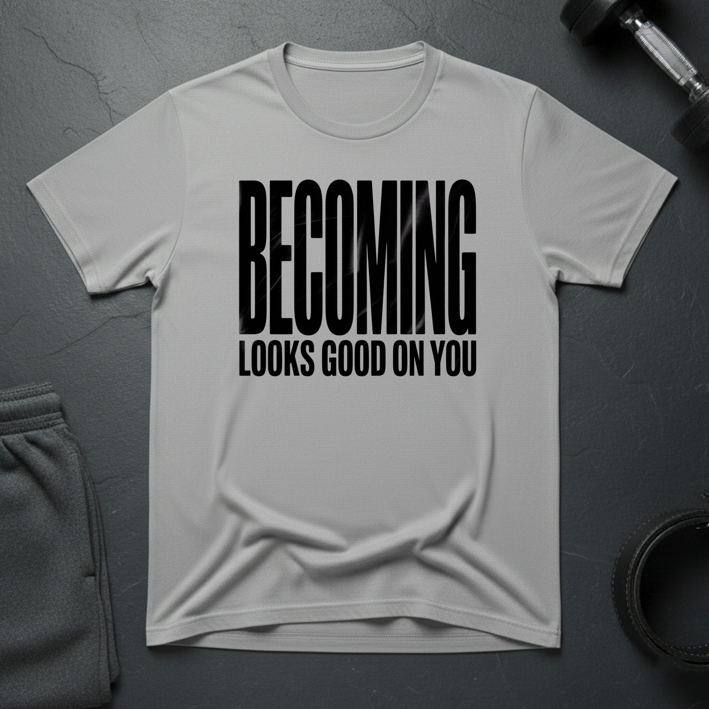 Becoming Looks Good On You T-Shirt