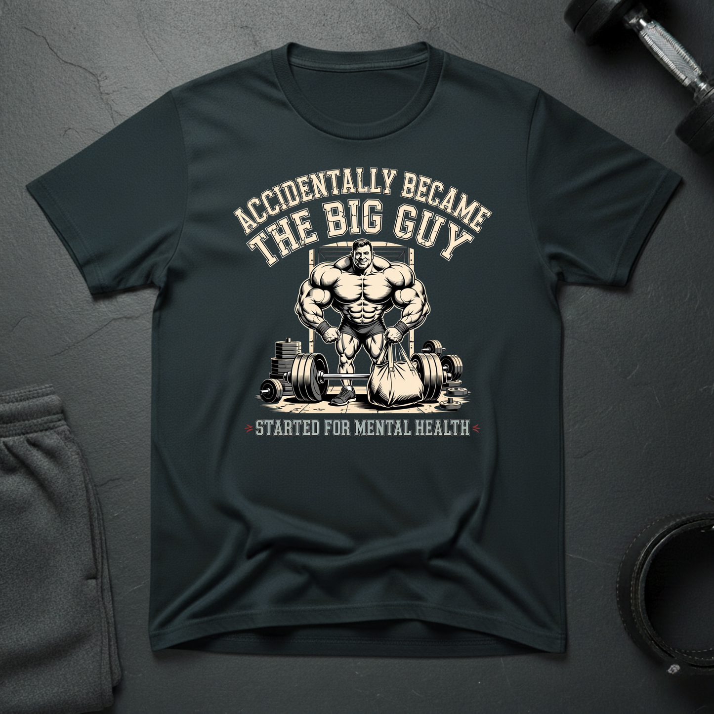 Accidentally Became The Big Guy T-Shirt