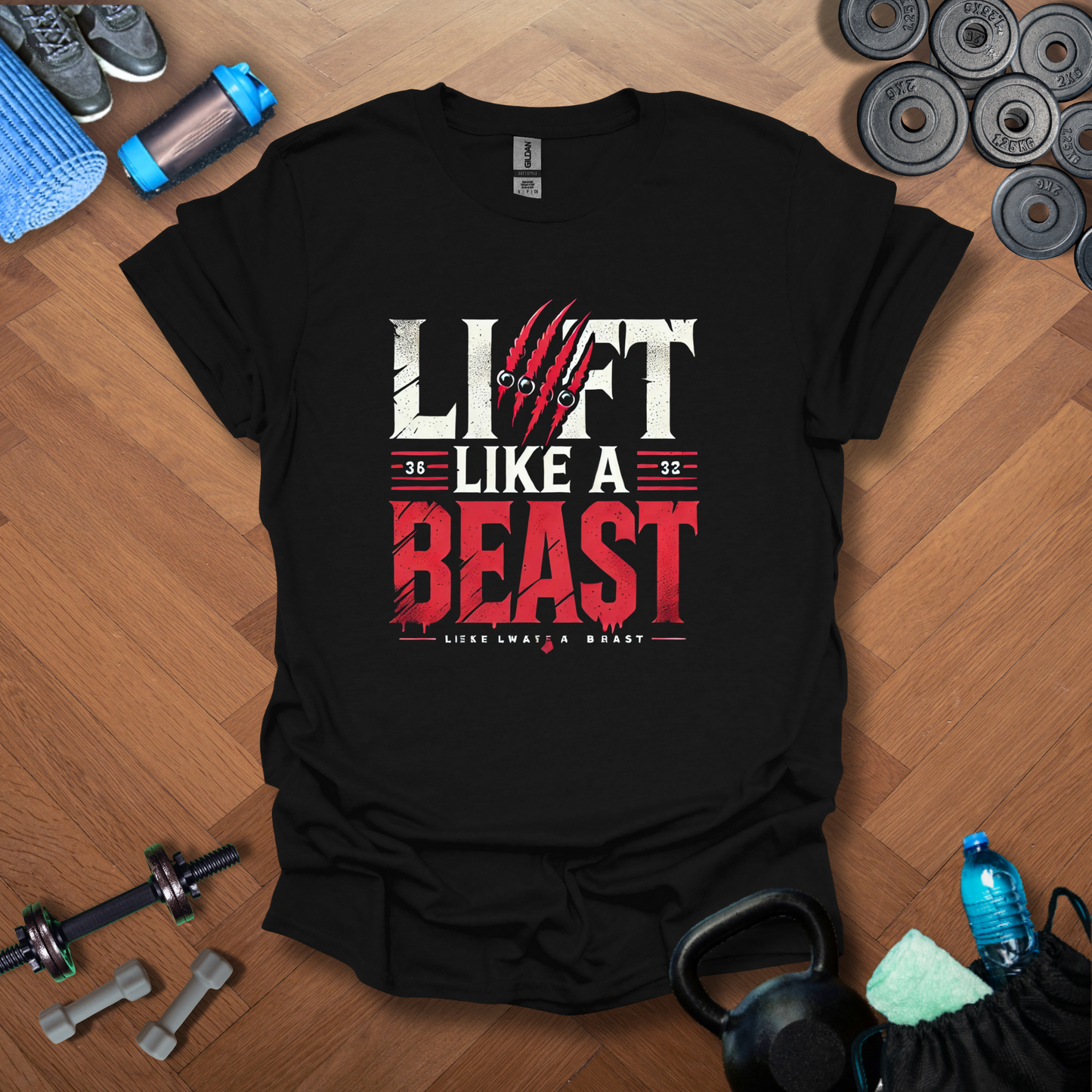 Lift Like A BeastT-Shirt