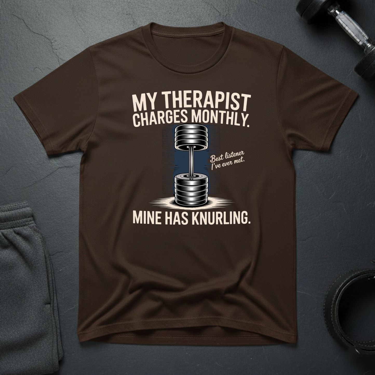 My Therapist Charges Monthly T-Shirt