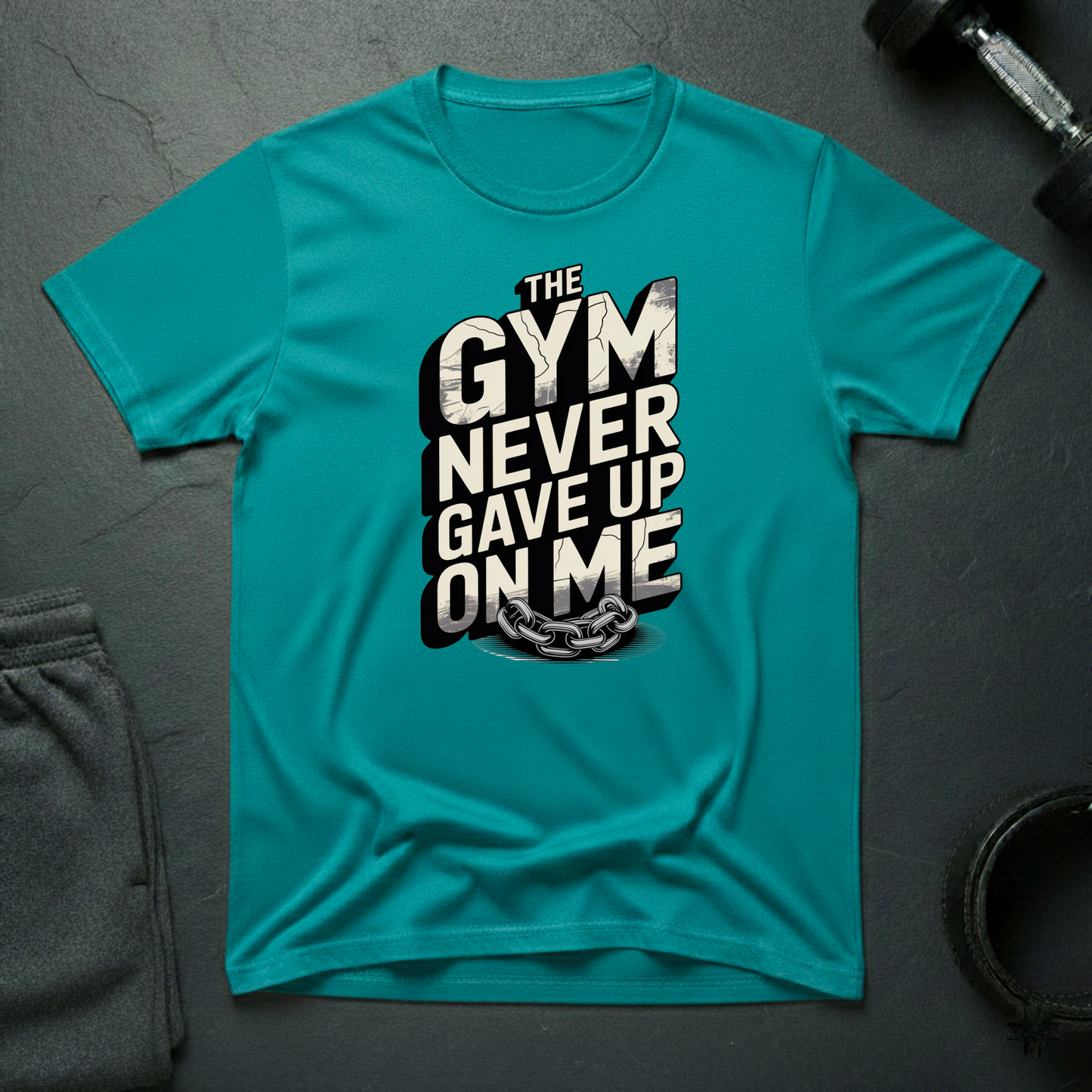 The Gym Never Gave Up On Me T-Shirt