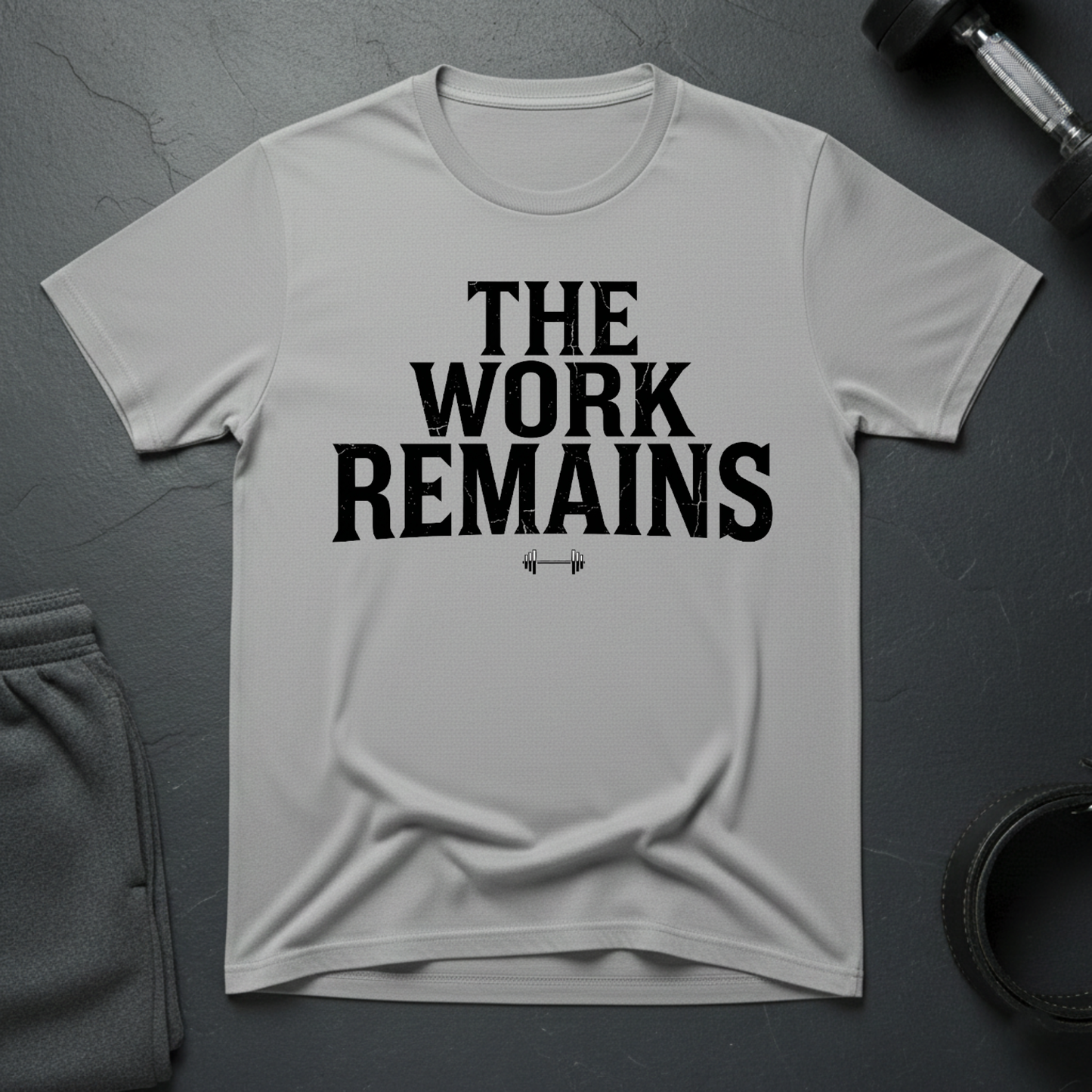 The Work Remains T-Shirt
