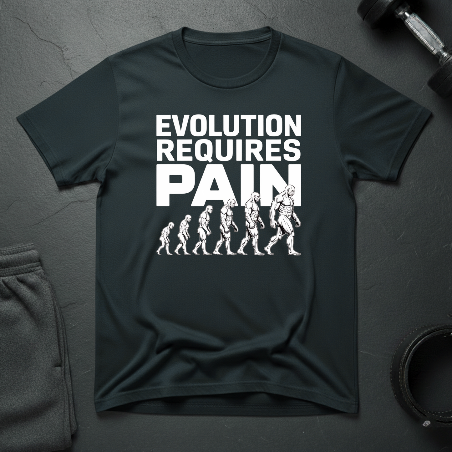 Evolution Requires Pain T-Shirt