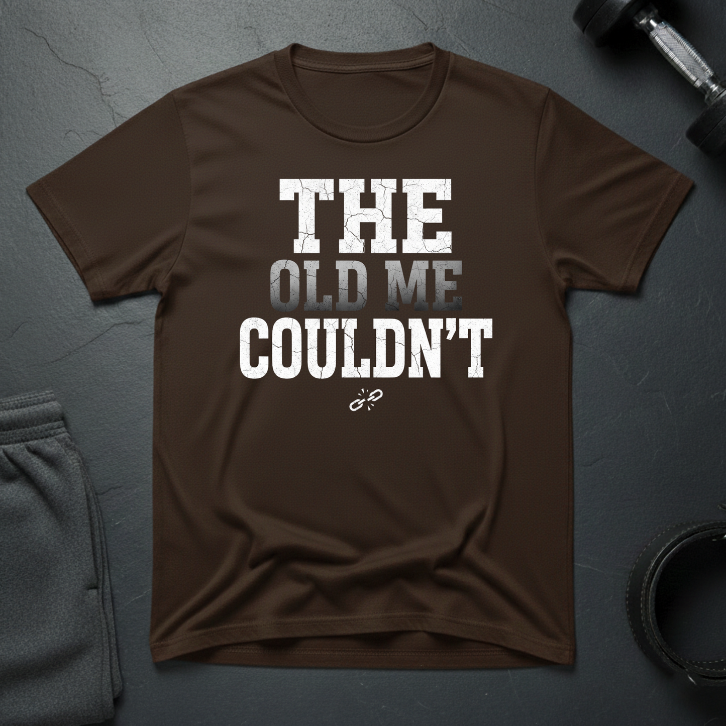 The Old Me Couldn't T-Shirt