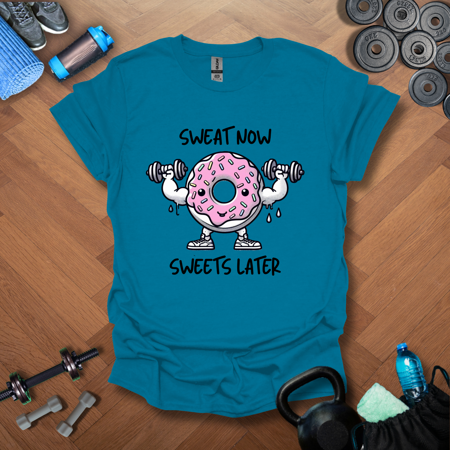 Sweat Now Sweets Later T-shirt