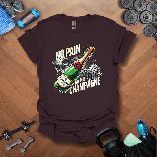 No Pain No Champagne T-Shirt