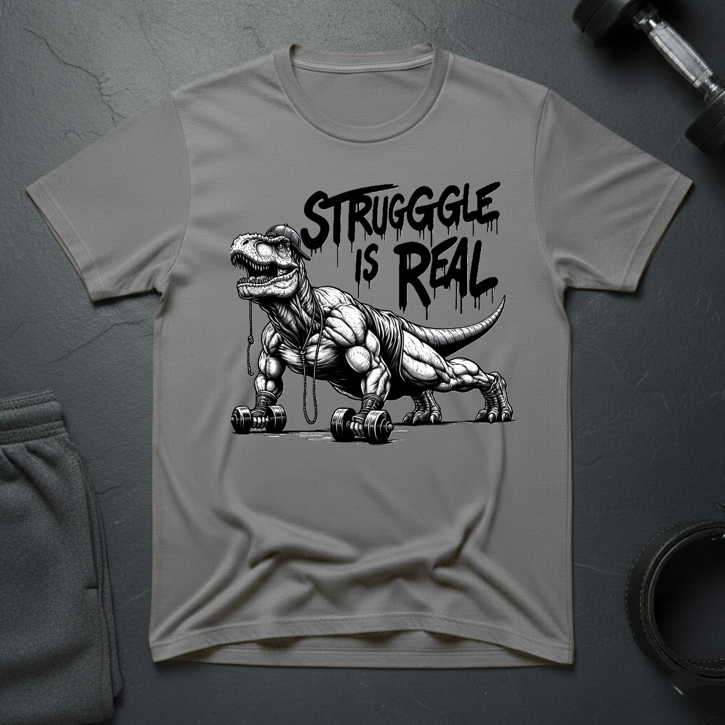 Struggle Is Real T-Shirt
