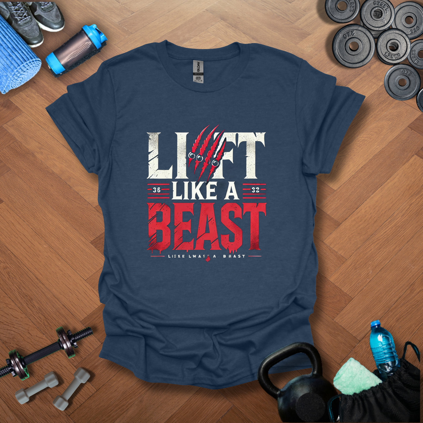 Lift Like A BeastT-Shirt