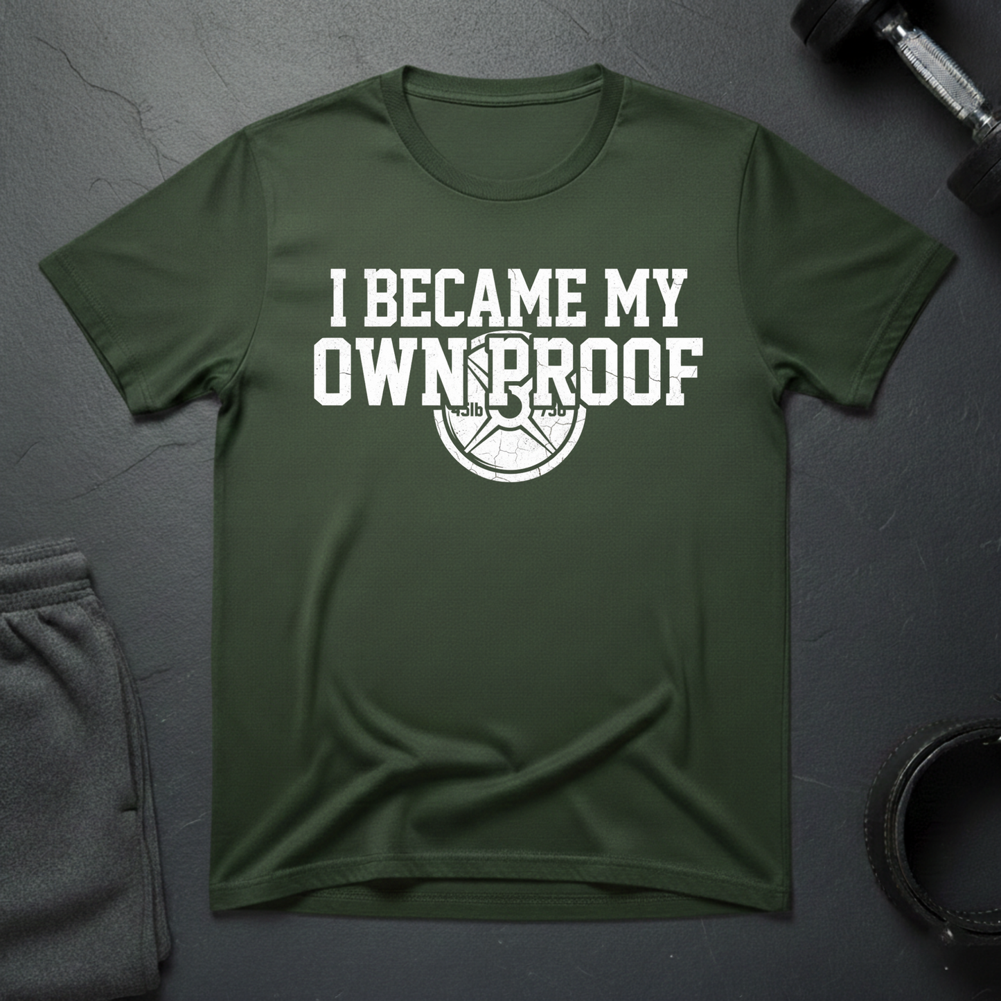 I Became My Own Proof T-Shirt