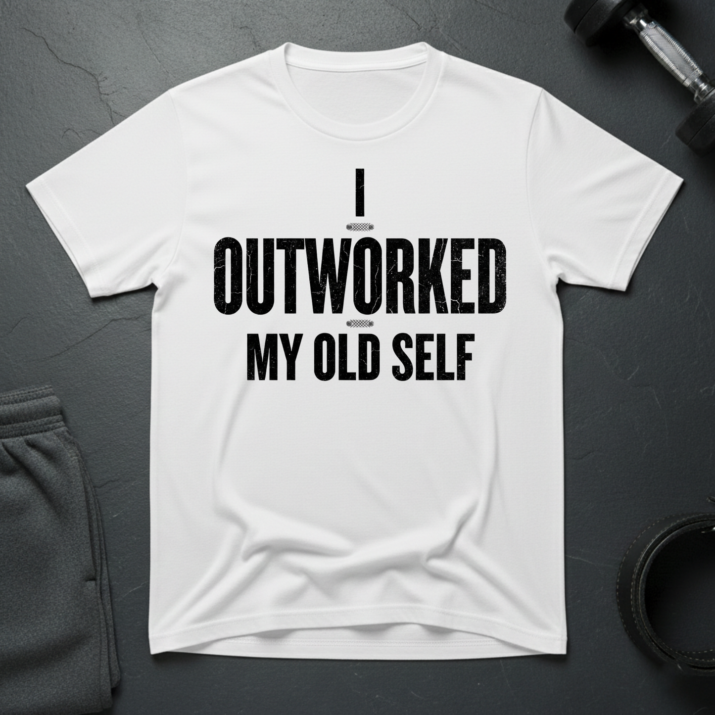 I Outworked My Old Self T-Shirt