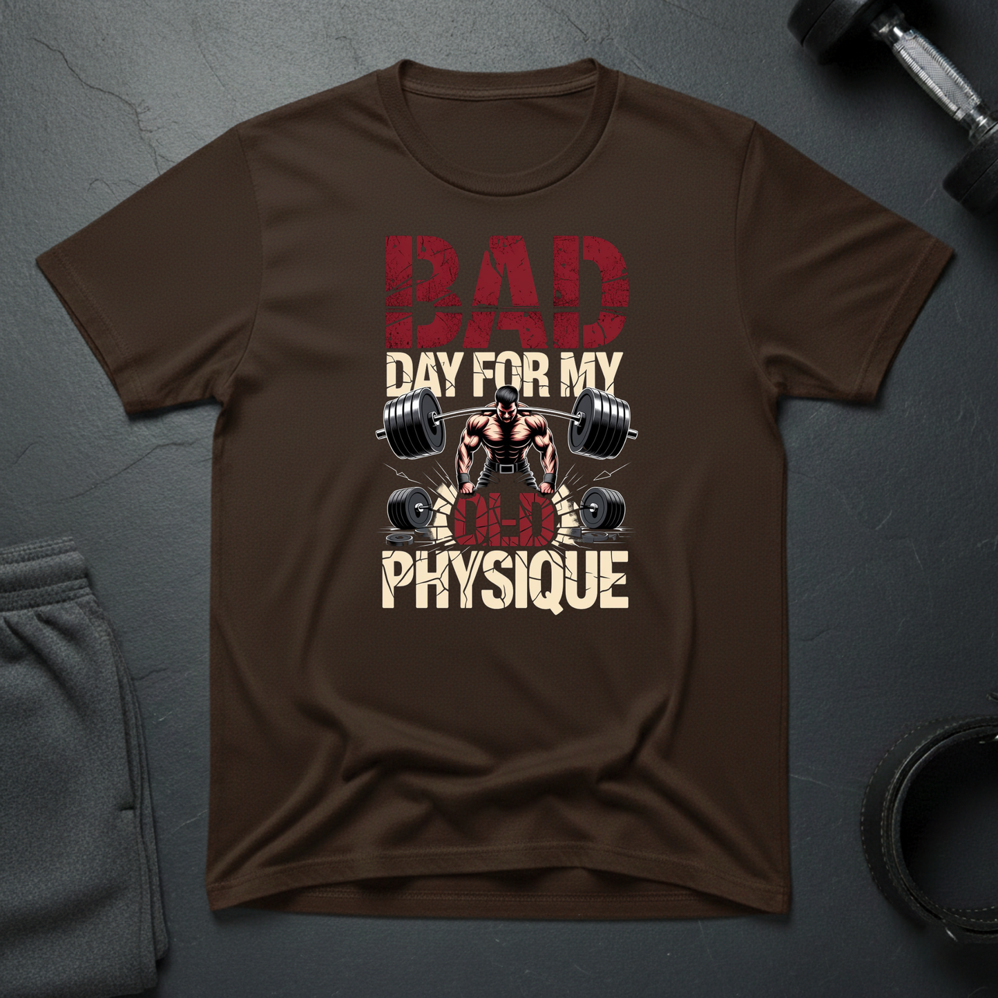 Bad Day For My Old Physique T-Shirt