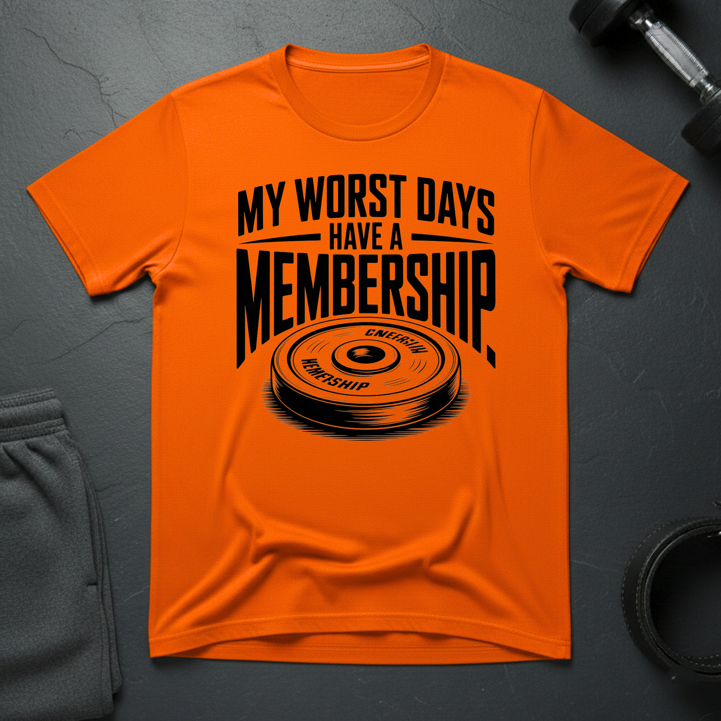 My Worst Days Have A Membership T-Shirt