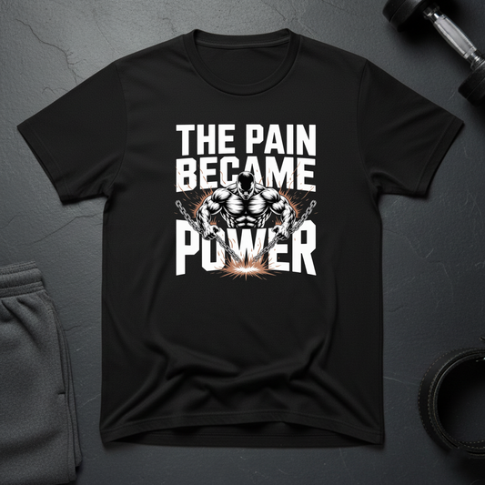 The Pain Became Power T-Shirt
