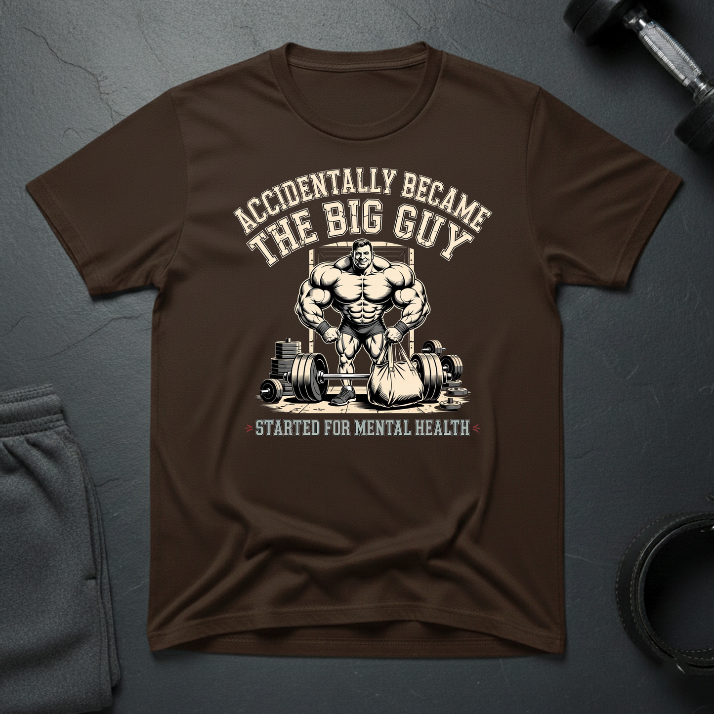 Accidentally Became The Big Guy T-Shirt
