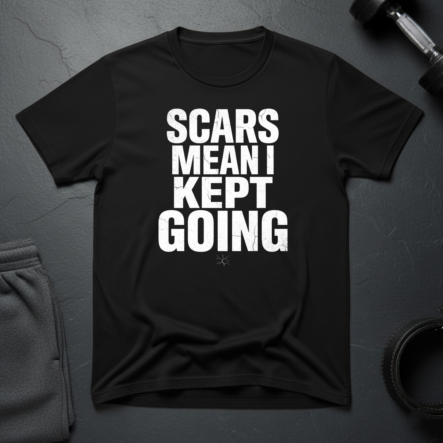 Scars Mean I Kept Going T-Shirt