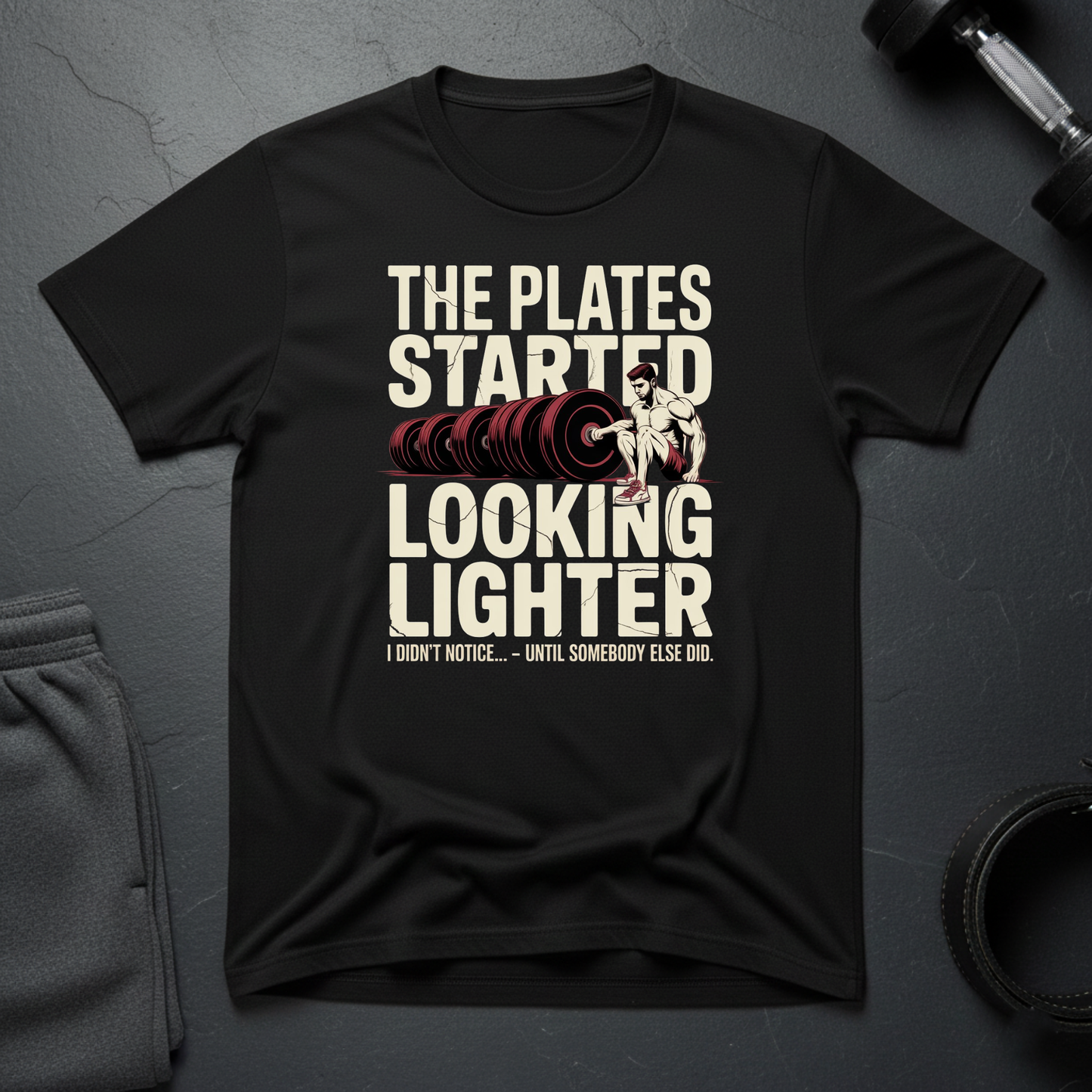 The Plates Started Looking Lighter T-Shirt