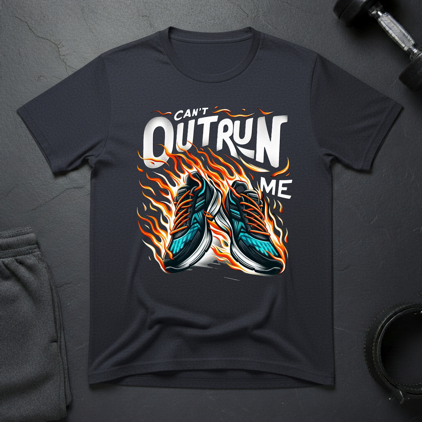 Can't Outrun Me T-Shirt