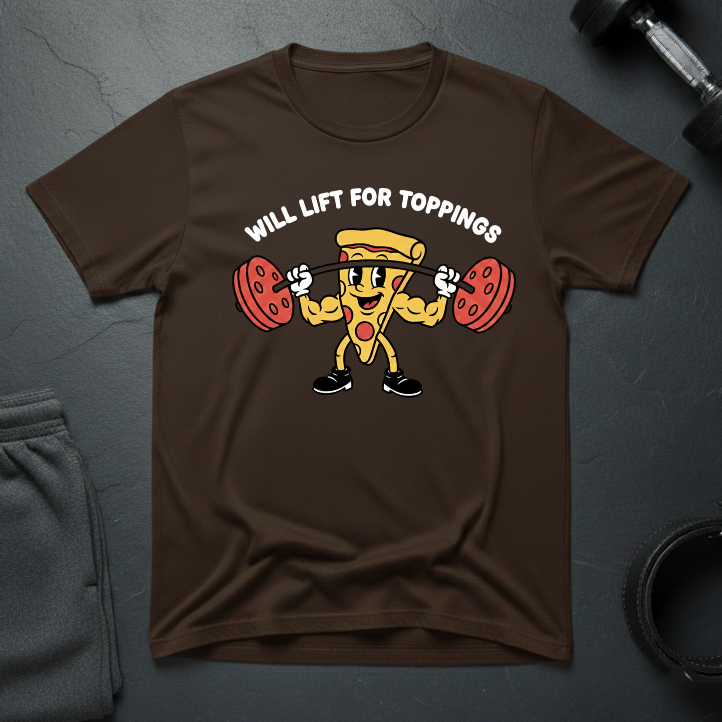 Will Lift For Toppings T-shirt