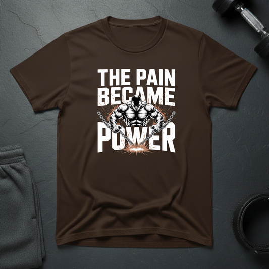 The Pain Became Power T-Shirt