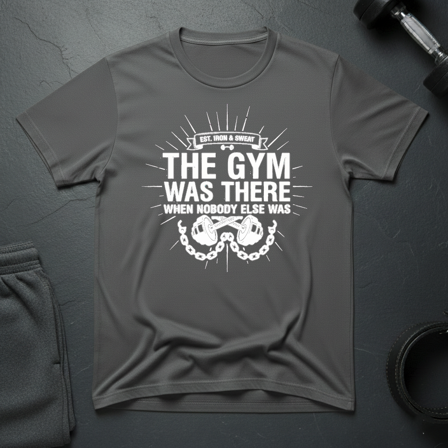 The Gym Was There When Nobody Else Was T-Shirt