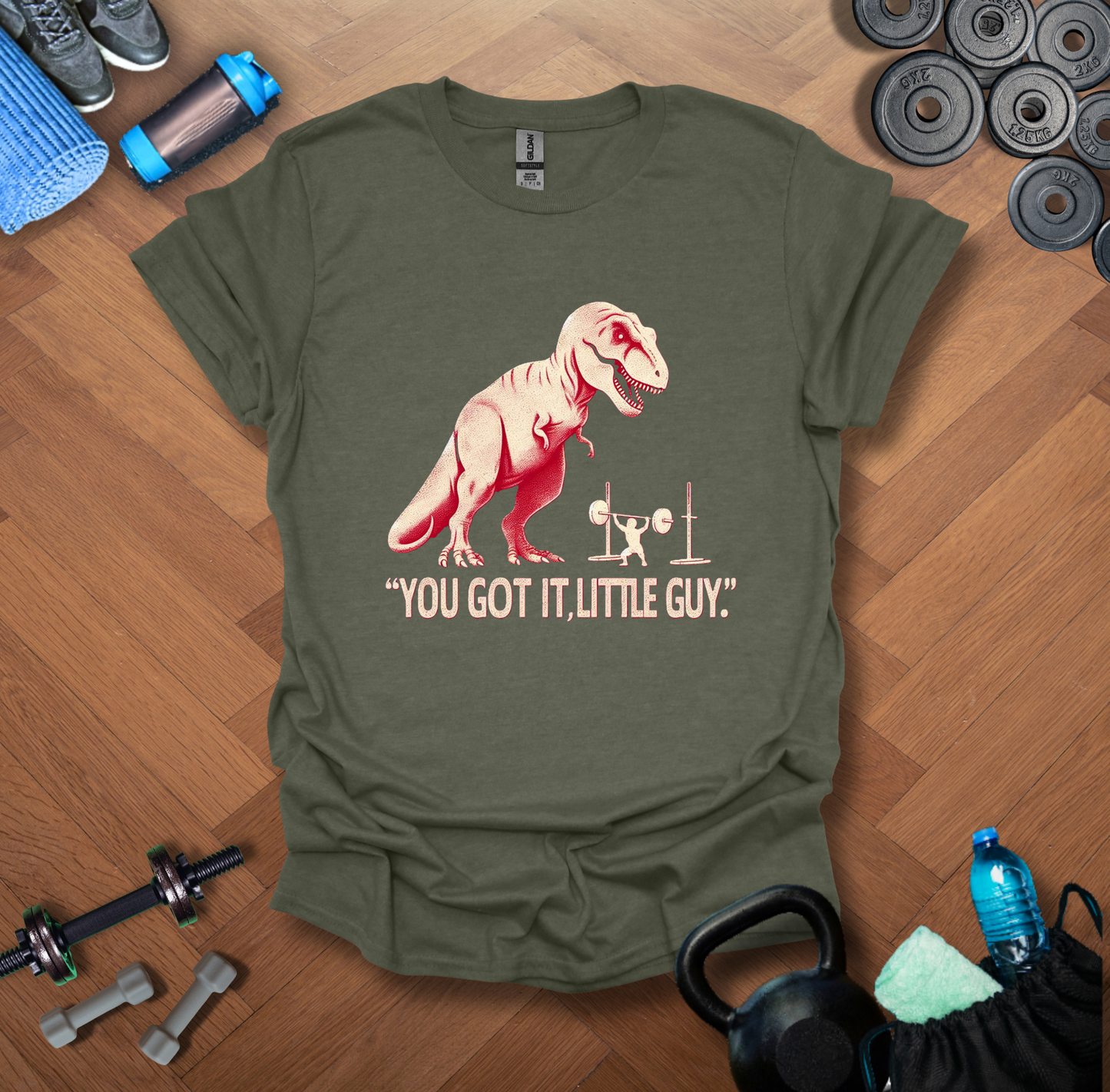 You Got It,Little Guy T-Shirt