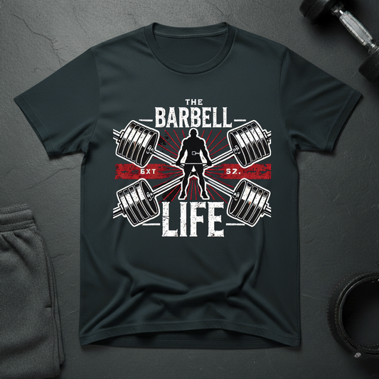 The Barbell Life T-Shirt