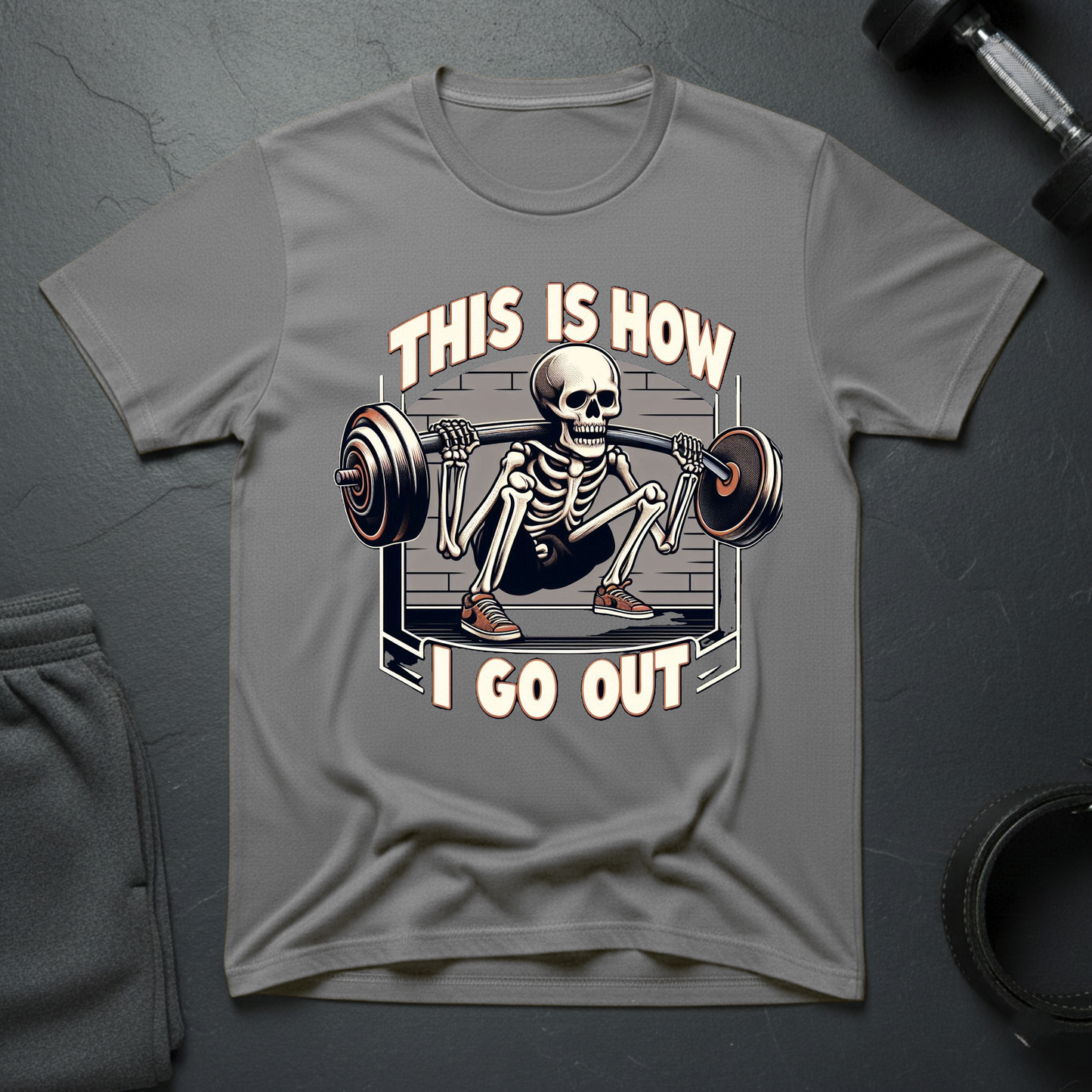 This Is How I Go Out T-Shirt