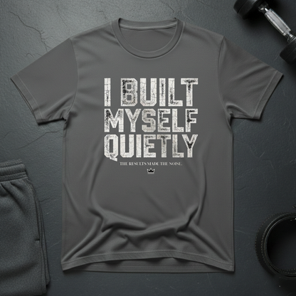 I Built Myself Quietly T-Shirt