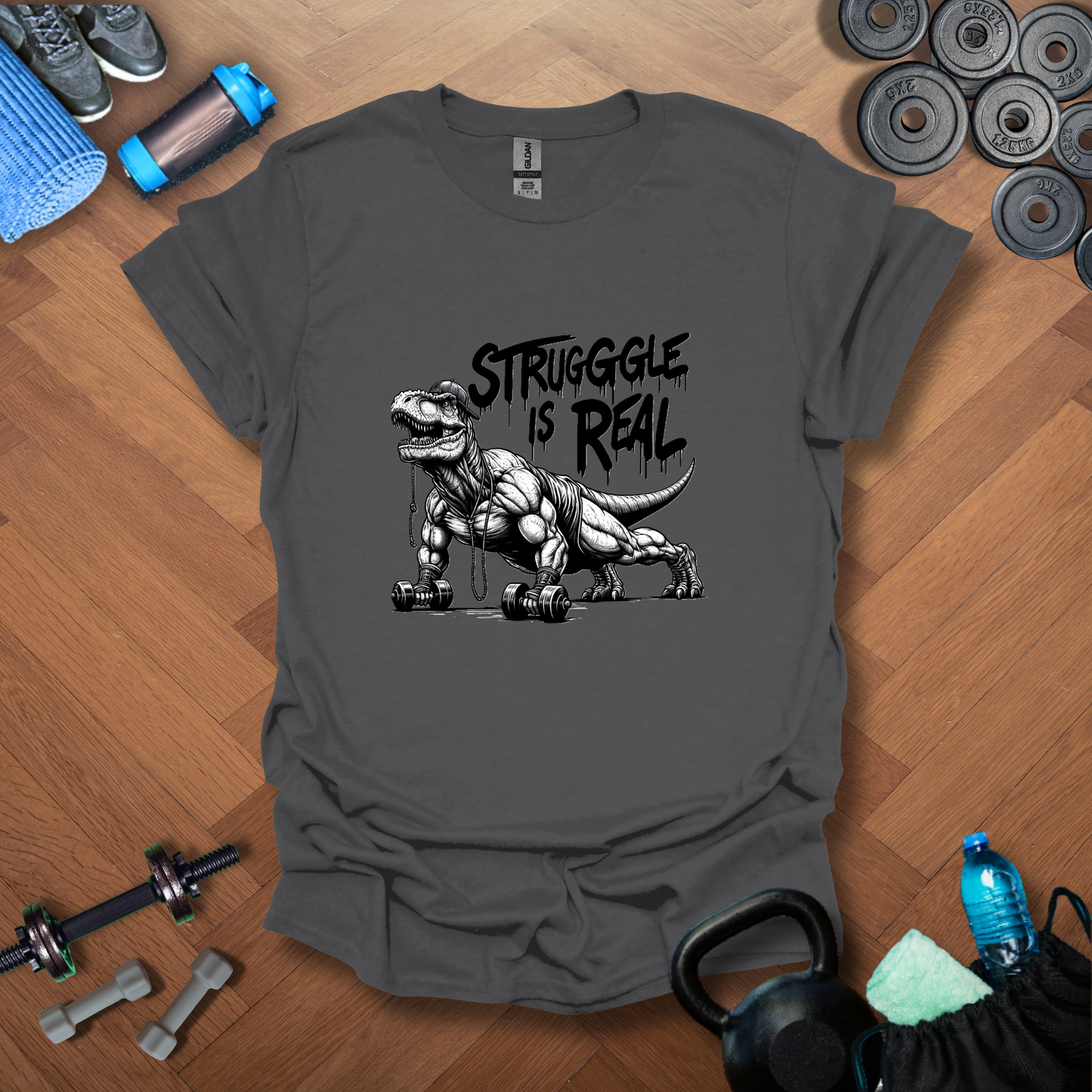 Struggle Is Real T-Shirt