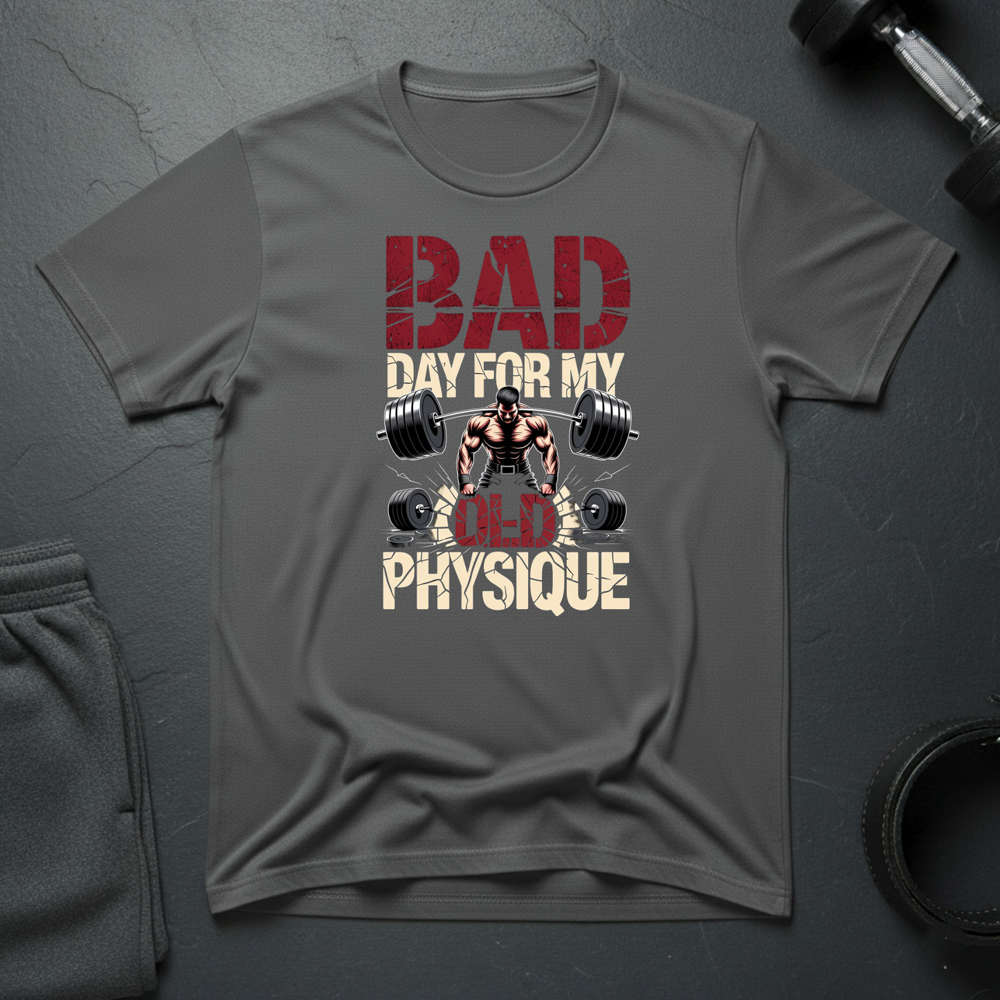 Bad Day For My Old Physique T-Shirt