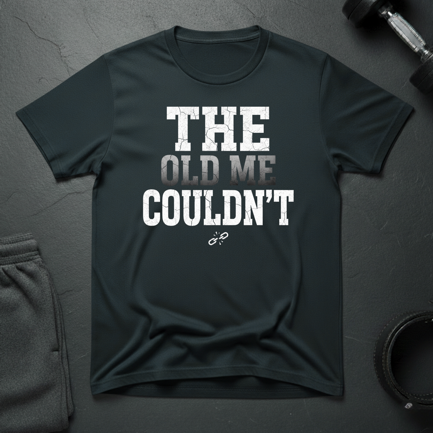 The Old Me Couldn't T-Shirt