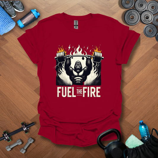 Fuel The Fire T-Shirt