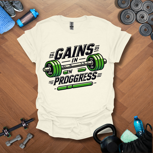 Gains In Progress T-Shirt