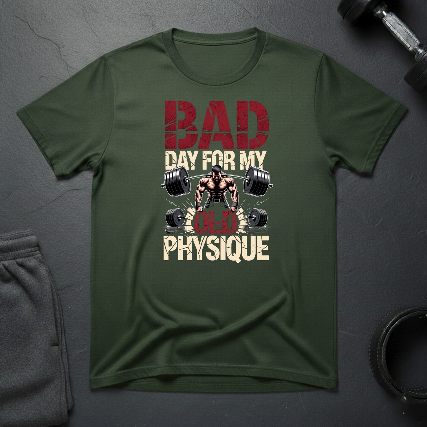 Bad Day For My Old Physique T-Shirt