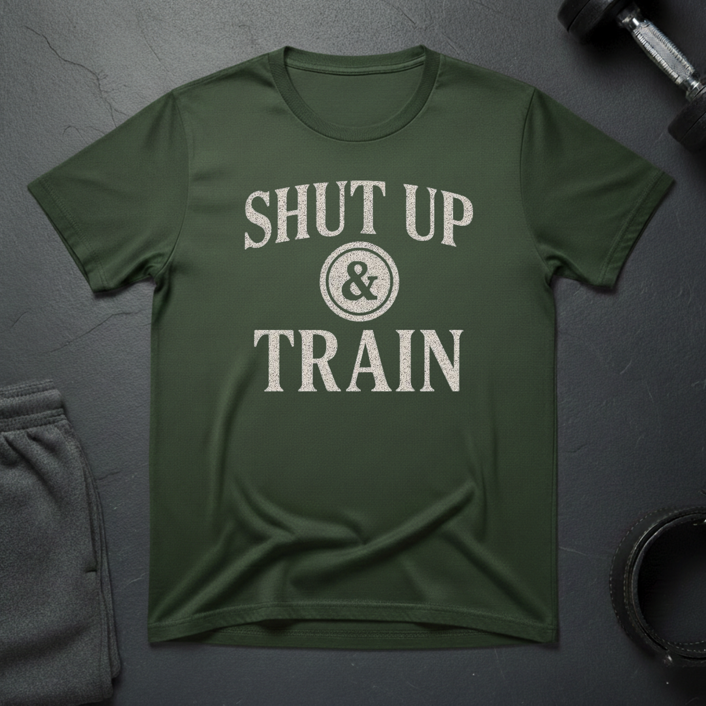 Shut Up & Train T-Shirt