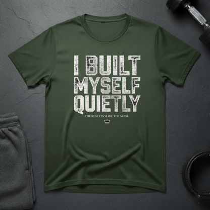 I Built Myself Quietly T-Shirt