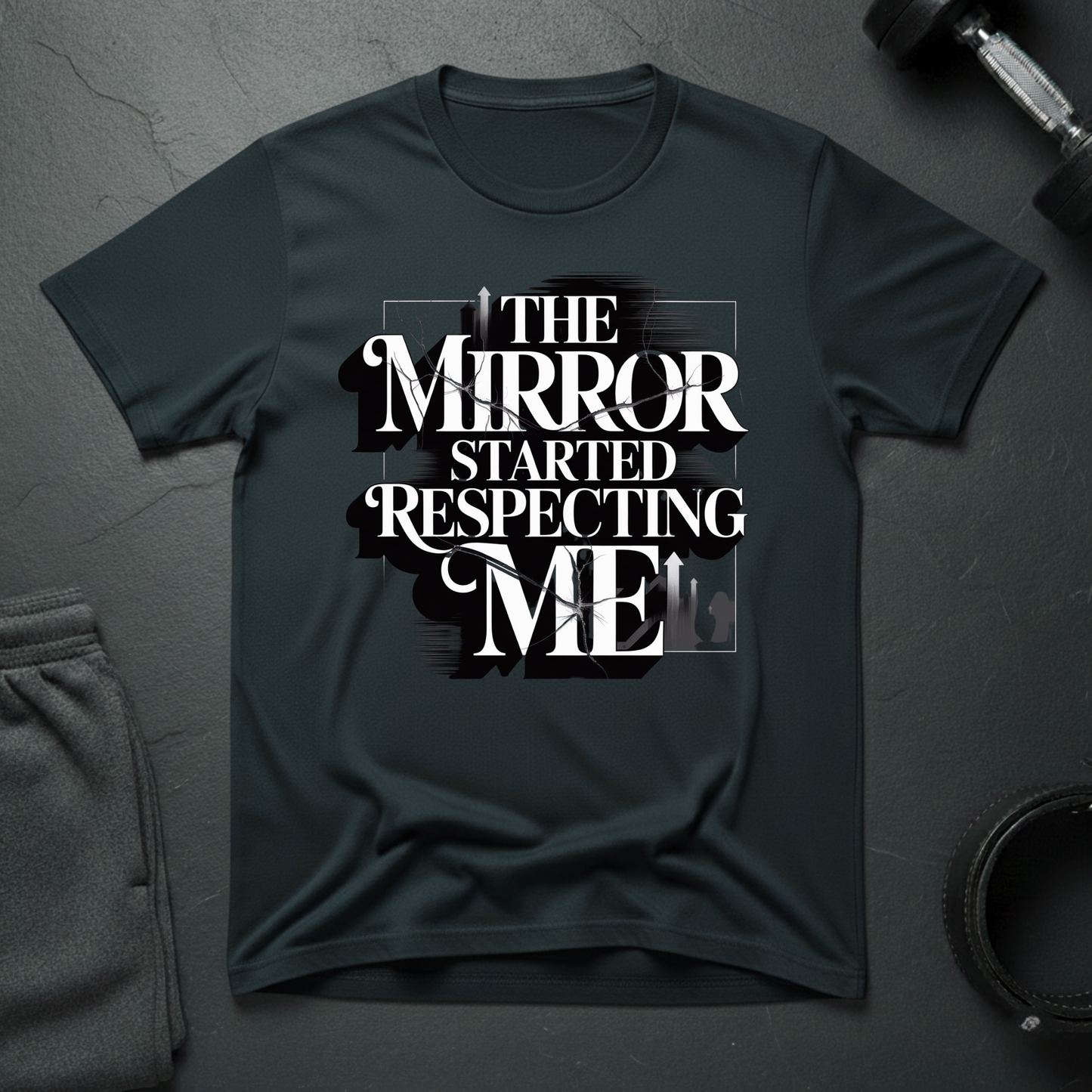 The Mirror Started Respecting Me T-Shirt