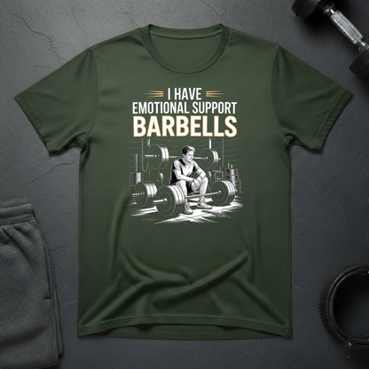I Have Emotional Support Barbells T-Shirt