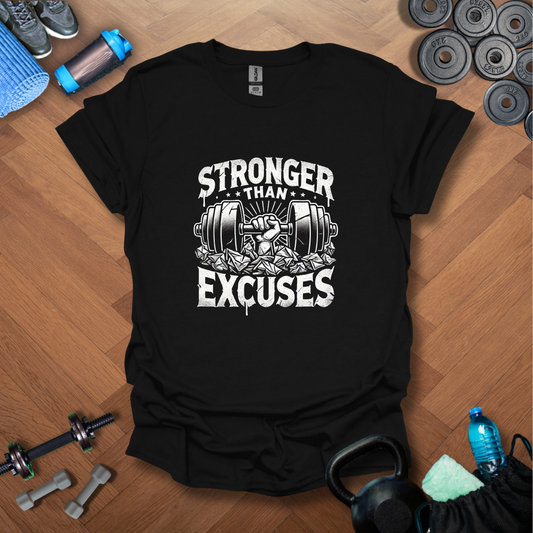 Stronger Than Excuses T-Shirt