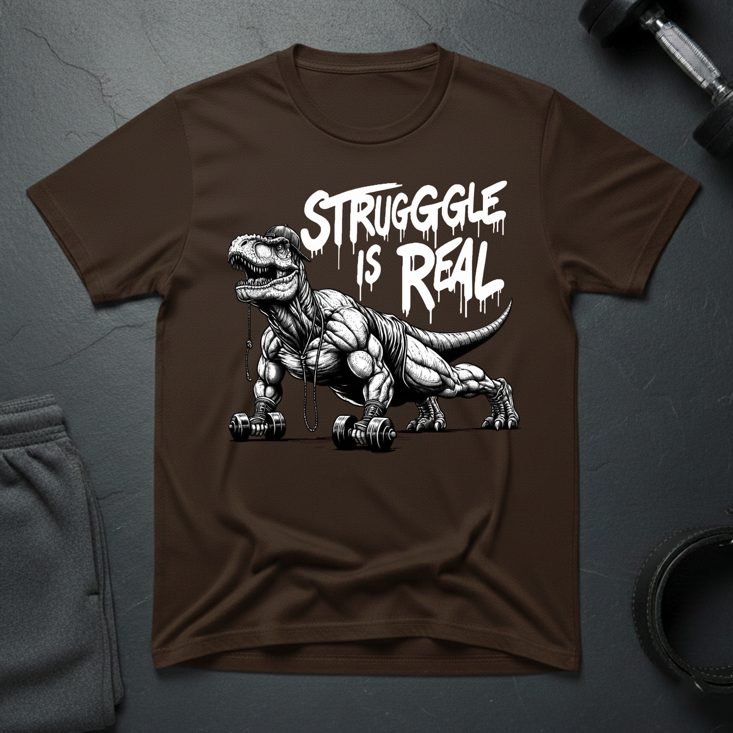 Struggle Is Real T-Shirt