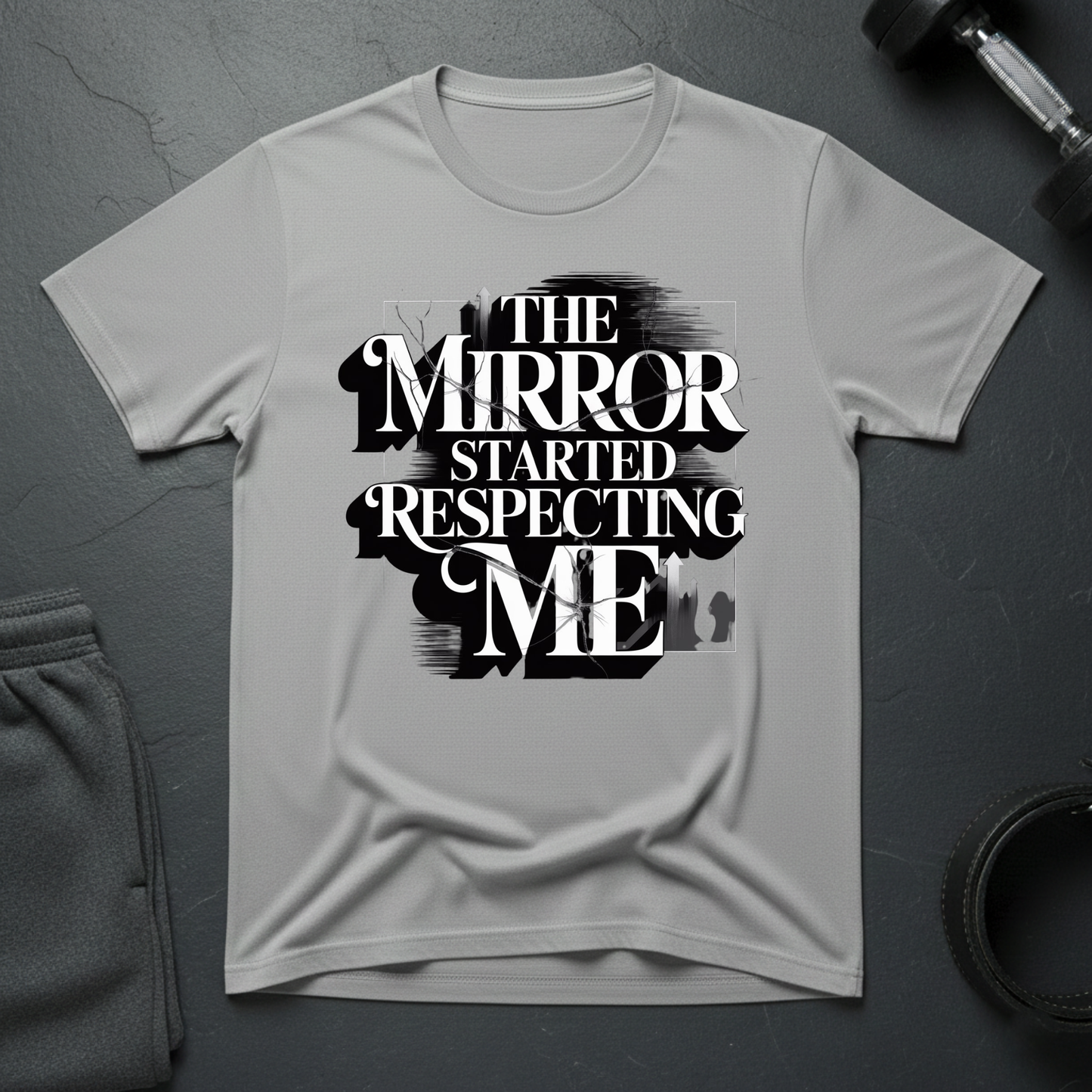 The Mirror Started Respecting Me T-Shirt