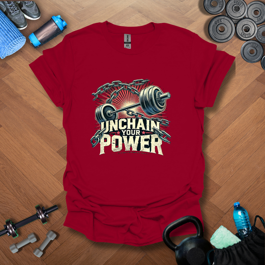 Unchain Your Power T-Shirt