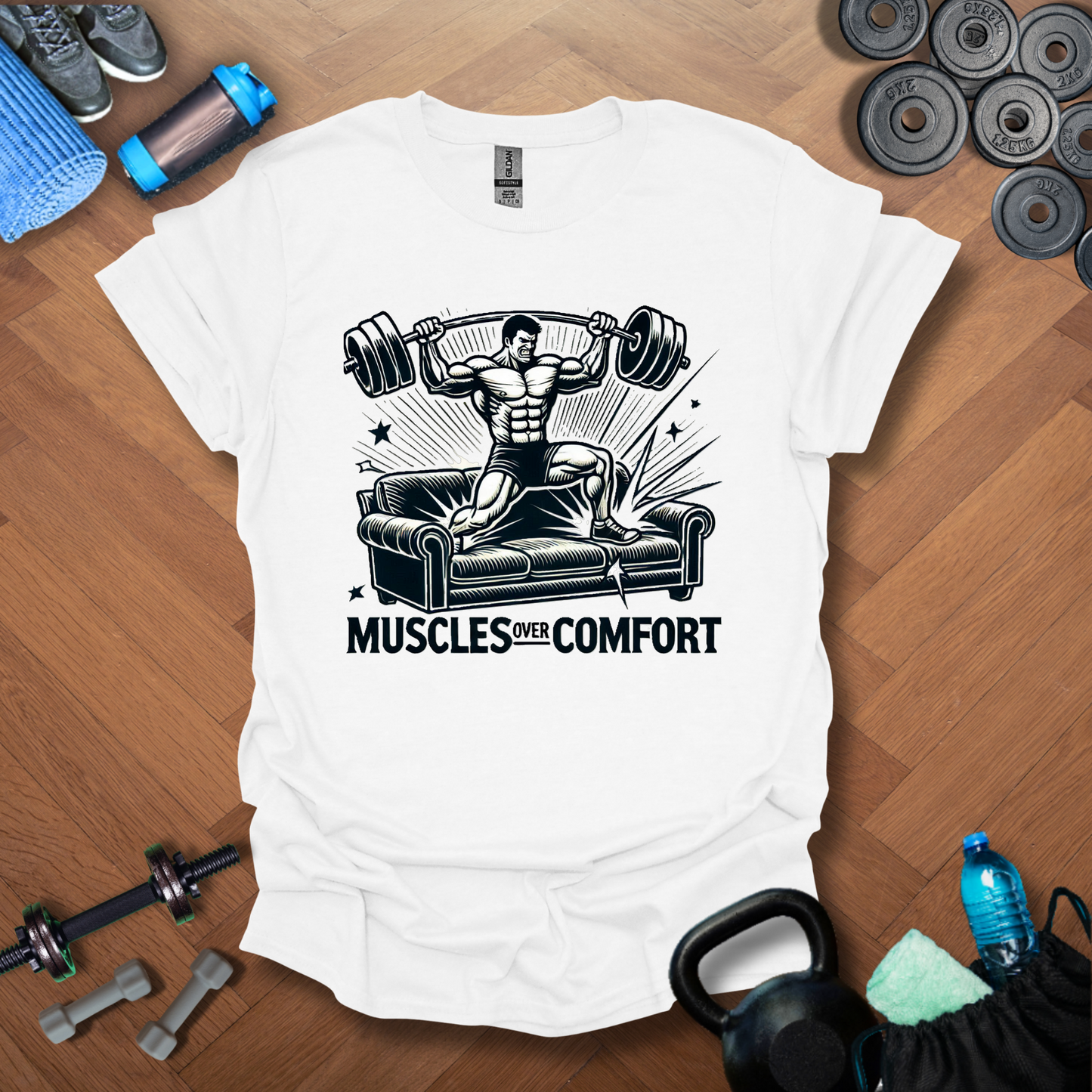 Muscles Over ComfortT-Shirt