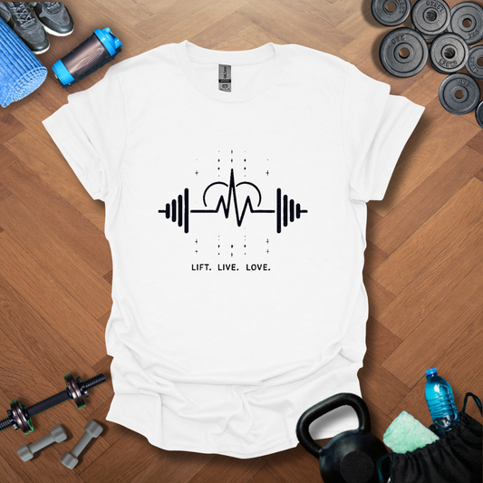 Lift Live Love T-Shirt